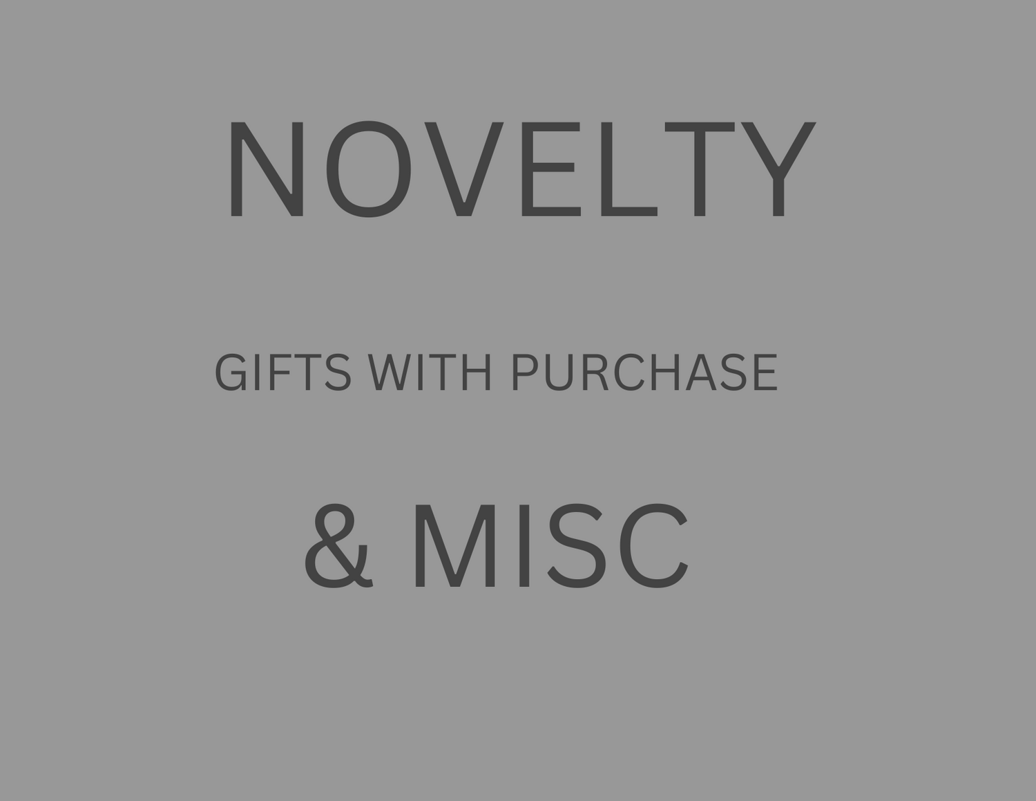 MISC & Novelty